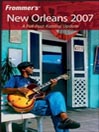 Frommer's® New Orleans 2007